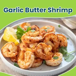 Garlic Butter Shrimp