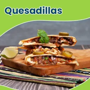 Quesadillas